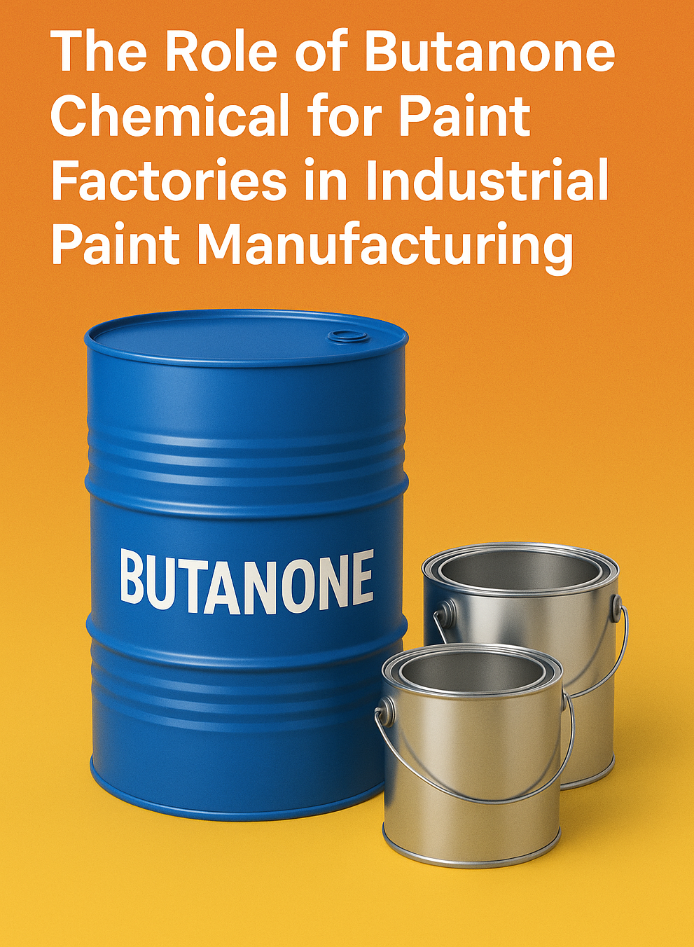 The Role of Butanone Chemical for Paint Factories in Industrial Paint Manufacturing